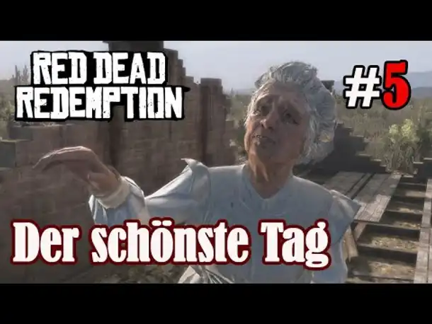 Let's Play Red Dead Redemption 1 #5: Der schönste Tag (Blind / Slow-, Long- & Roleplay)