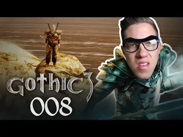 CYRUUUUS, FUUUUU!111 | Let's Play Gothic 3 | 008