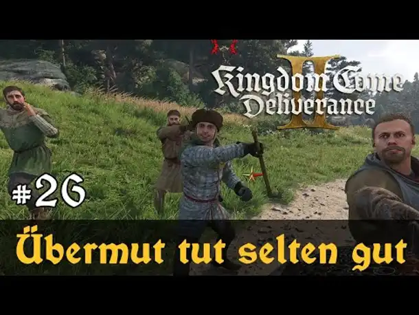 #26: Übermut tut selten gut ✦ Let's Play Kingdom Come Deliverance 2 (Slow-, Long- & Roleplay /Blind)