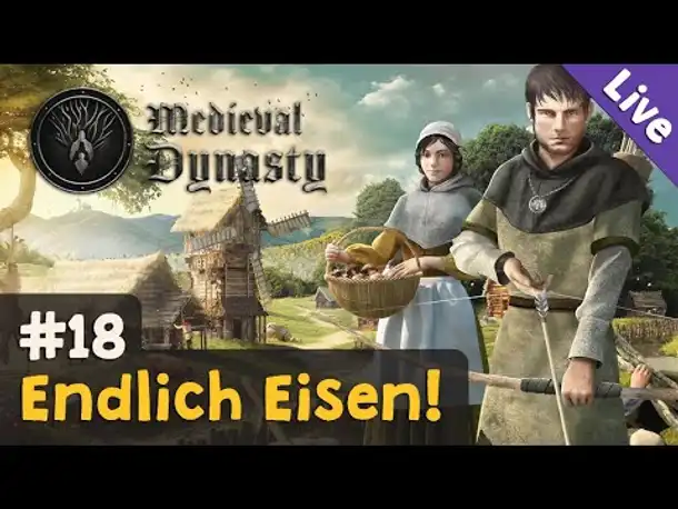 #18: Endlich Eisen! ✦ Let's Play Medieval Dynasty (Livestream-Aufz.)