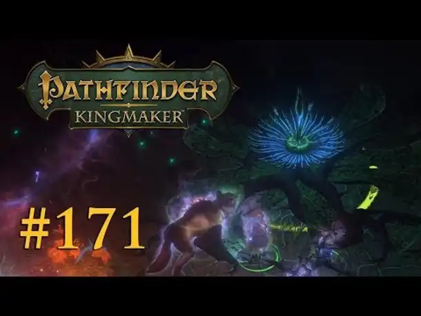 Let's Play Pathfinder: Kingmaker #171 – Der Kampf in den zwei Welten (Blind / Deutsch)