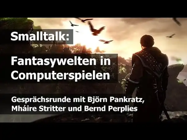 Smalltalk: Fantasywelten in Computerspielen