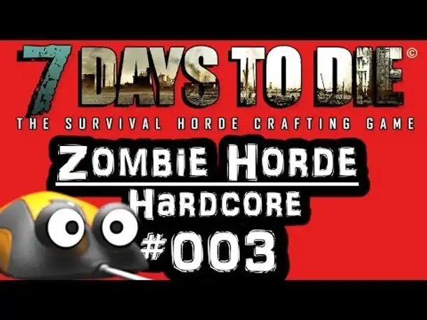 Let's Play 7 Days to Die Alpha 2 #003 Zombie Horde Hardcore (German Gameplay 7D2D Deutsch)