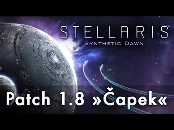 Stellaris Synthetic Dawn: Patch 1.8 "Čapek" - Krisen, Bewohnbarkeit, Erlasse u.v.m.  (Tutorial)