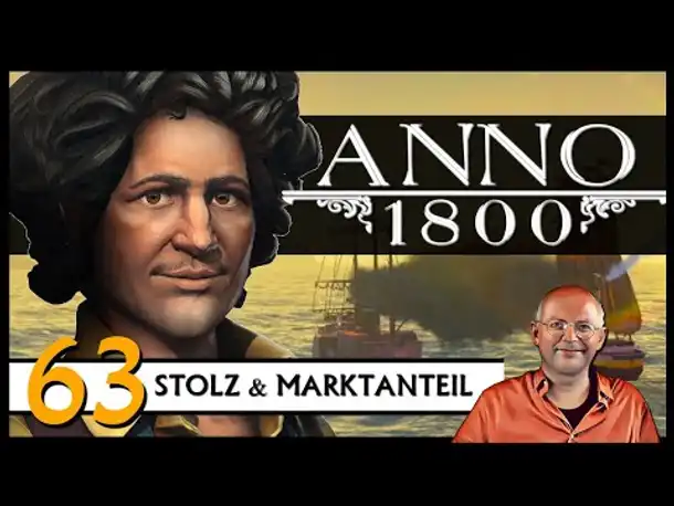 ANNO 1800: Stolz & Marktanteil (63) | DLC Aufstieg der Neuen Welt [Deutsch]