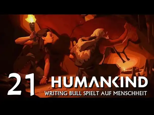HUMANKIND: Let's Play auf "Menschheit" (21) [Deutsch]