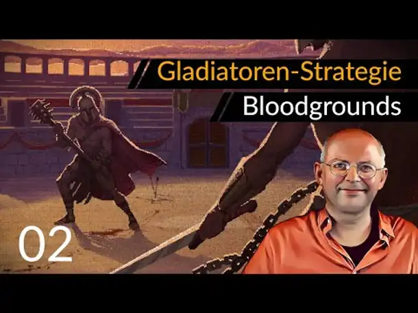 Angespielt! Gladiatoren-Strategie BLOODGROUNDS (02) [Deutsch] [Werbung|ad]