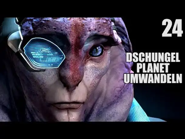 Mass Effect Andromeda Gameplay German - 24 - DSCHUNGEL PLANET UMWANDELN | Let's Play Deutsch
