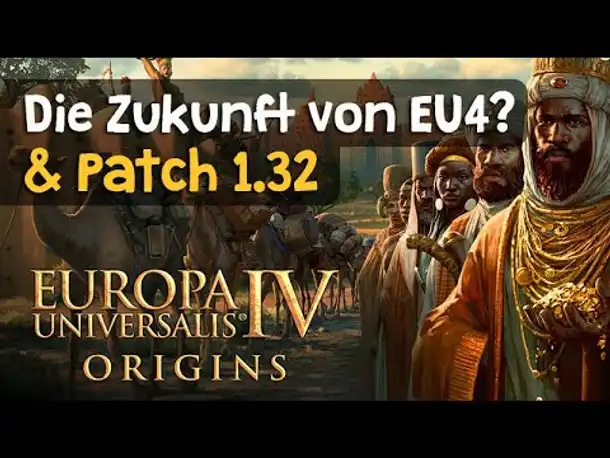 Europa Universalis 4 - Patch 1.32: Alle Infos im Überblick & Wie geht's eigentlich weiter mit EU4?