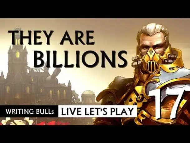 Let's Play: They Are Billions - Kampagne (17) [Deutsch]