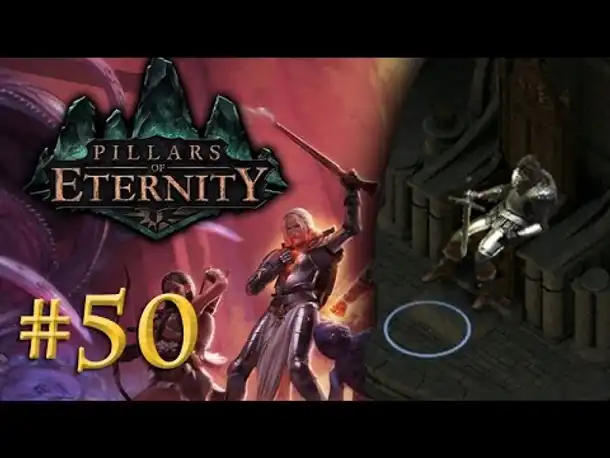 Let's Play Pillars of Eternity #50: Entscheidungen (Blind / Expert / Deutsch)