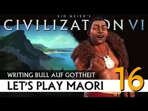 Let's Play Civilization VI: Maori auf Gottheit (16) | Gathering Storm [Deutsch]