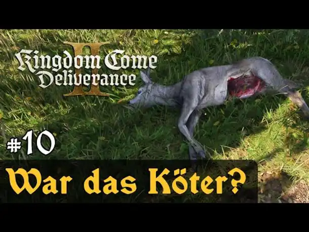 #10: War das Köter? ✦ Let's Play Kingdom Come Deliverance 2 (Slow-, Long- & Roleplay / Blind)