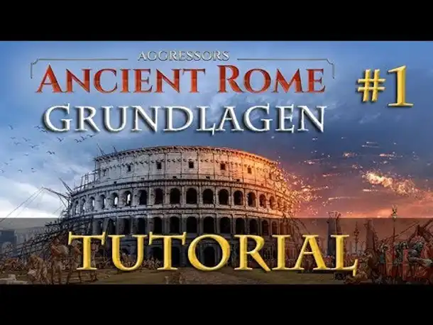 Aggressors: Ancient Rome - Tutorial #1: Fraktionen, Settings, Interface, Terrain (incl. RABATTCODE)