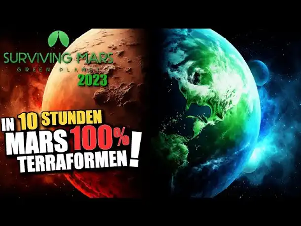 In 10 Stunden den Mars 100% TERRAFORMEN! 🚀🪐 | Surviving Mars: Green Planet 🌳