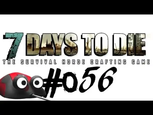 Let's Play 7 Days to Die #056 Skyrim Zimmer (Deutsch German Gameplay)