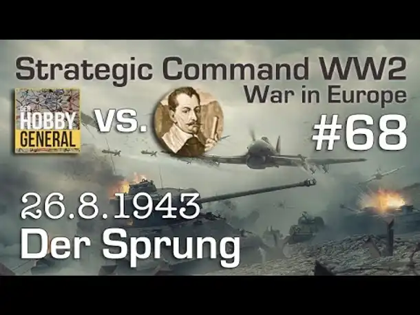Let's Play Strategic Command WW2 WiE #68: Der Sprung (Multiplayer vs. Hobbygeneral)