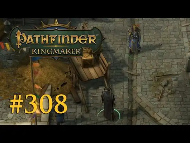 Let's Play Pathfinder: Kingmaker #308 – Der Pirat und der König (Blind / Deutsch)