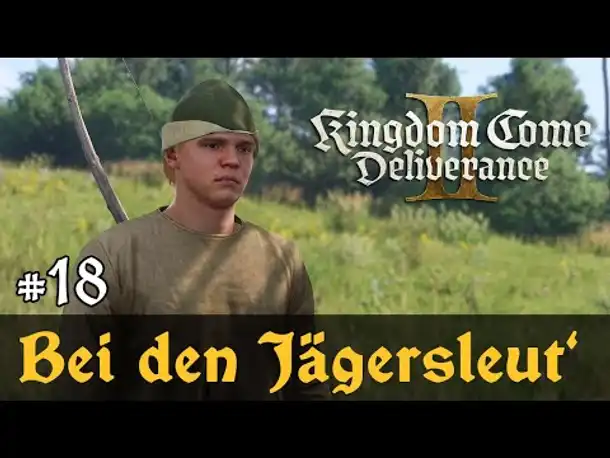 #18: Bei den Jägersleut' ✦ Let's Play Kingdom Come Deliverance 2 (Slow-, Long- & Roleplay / Blind)
