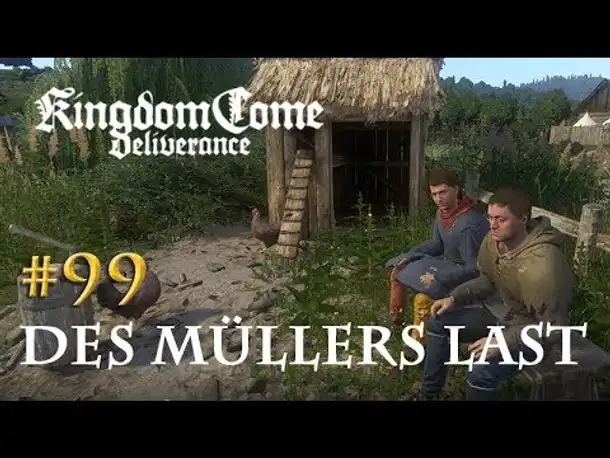 Let's Play Kingdom Come Deliverance #99: Des Müllers Last (Tag 51 / deutsch)