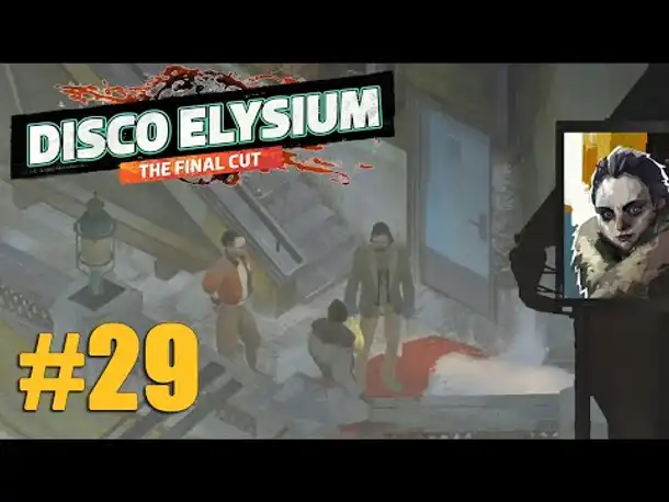 Let's Play Disco Elysium #29: Totenkopf-Cindy (Final Cut / Deutsch / Blind)