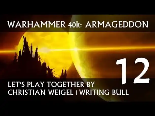 Let's Play: Warhammer 40k Armageddon (12) [deutsch]