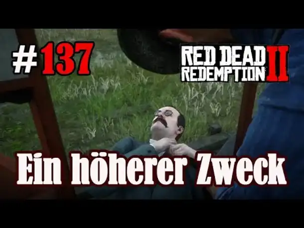 Let's Play Red Dead Redemption 2 #137: Ein höherer Zweck [Frei] (Slow-, Long- & Roleplay)