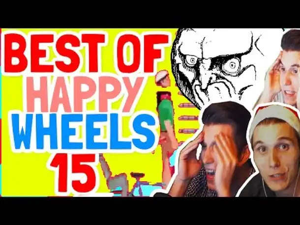 BEST OF HAPPY WHEELS! ✪ WHAAAAAT? #15