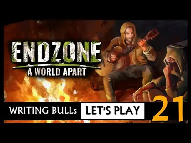 Let's Play: Endzone - A World Apart (21) [Deutsch]