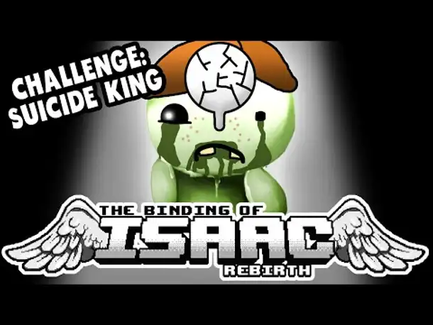 Challenge: SUICIDE KING | Let's Play The Binding of Isaac: Rebirth