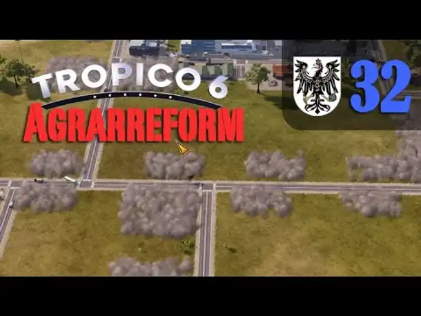Let's Play Tropico 6 #32: Die Agrarreform (Preußico / deutsch / Sandbox)
