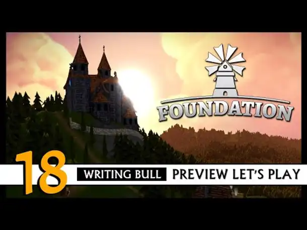FOUNDATION: Preview Let's Play (18) | Early Access [Deutsch]
