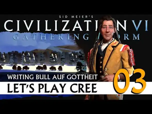 CIVILIZATION VI: Cree | Gottheit & Weltkarte (03) [Deutsch]