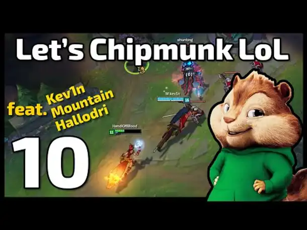 Kev1ns Rasur | Let's Chipmunk League of Legends | 10