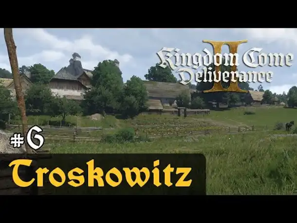 #6: Troskowitz ✦ Let's Play Kingdom Come Deliverance 2 (Slow-, Long- & Roleplay / Blind)