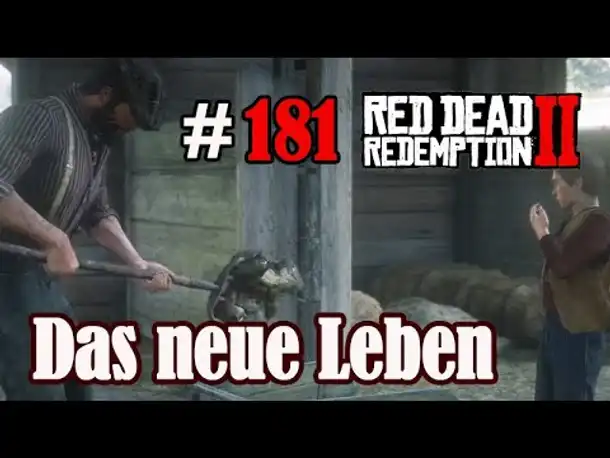 Let's Play Red Dead Redemption 2 #181: Das neue Leben [Story] (Slow-, Long- & Roleplay)