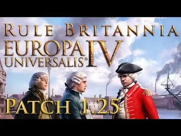 Europa Universalis 4 Rule Britannia: Patch 1.25 - Missionssystem, Kartenupdate u.v.m. (Tutorial)