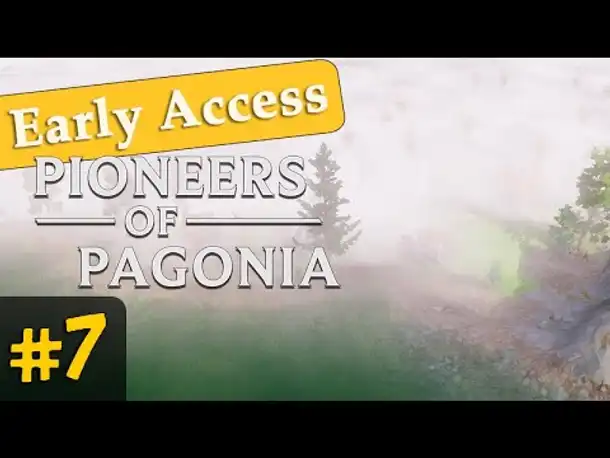 Pioneers of Pagonia ✦ #7: So nah und doch so fern ✦ Early Access (Let's Play / gameplay)
