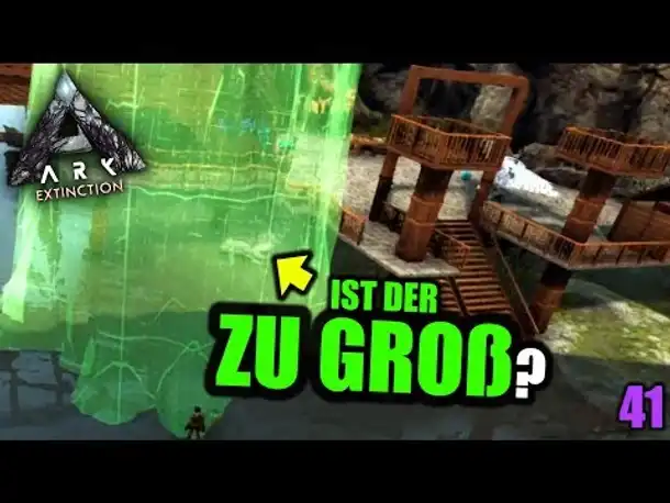 Ark Extinction #41 Ist der zu groß? | Let's Play Deutsch Gameplay