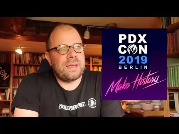PDXCON 2019 in Berlin: Programm, Spekulationen, Community-Treffen (18.-20.Oktober)