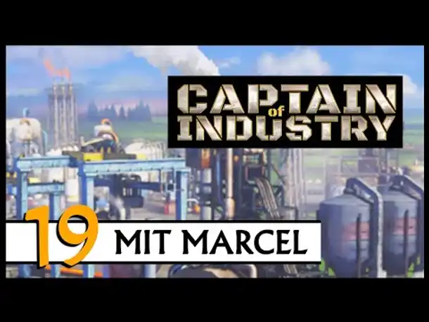 CAPTAIN OF INDUSTRY | Mit Marcel (19) [Deutsch]