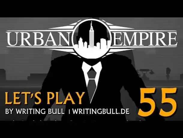 Let's Play: Urban Empire (55) [deutsch]