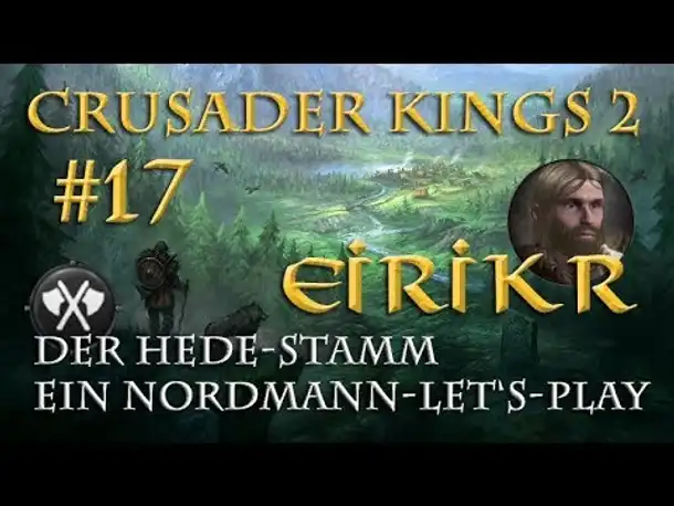 Let's Play Crusader Kings 2 – Der Hede-Stamm #17: Verflucht seid ihr! (Rollenspiel/deutsch)