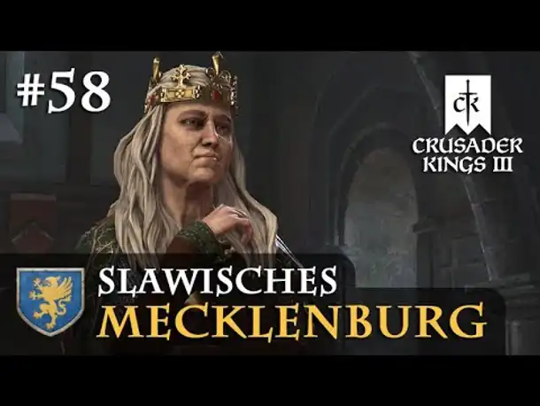 Let's Play Crusader Kings 3: #58: Der Vertragsbruch (Slawisches Mecklenburg / Rollenspiel)