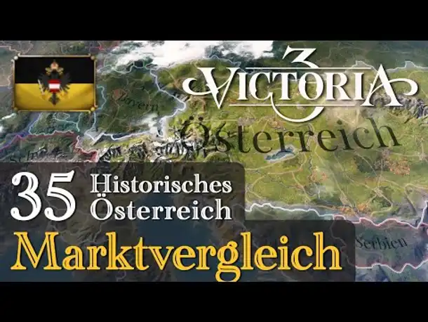 #35: Marktvergleich ✦ Let's Play Victoria 3 ✦ Historisches Österreich (Gameplay)