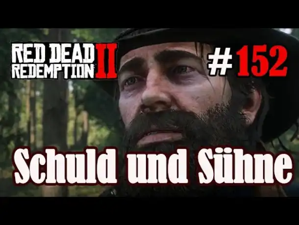 Let's Play Red Dead Redemption 2 #152: Schuld und Sühne [Frei] (Slow-, Long- & Roleplay)