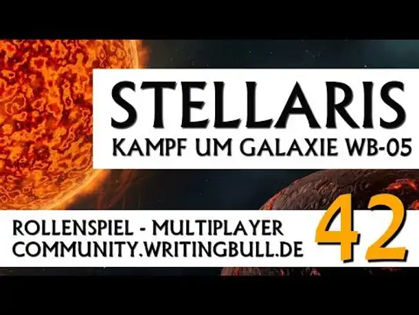 Stellaris: Kampf um Galaxie WB-05 | MP-Event (42) [deutsch]