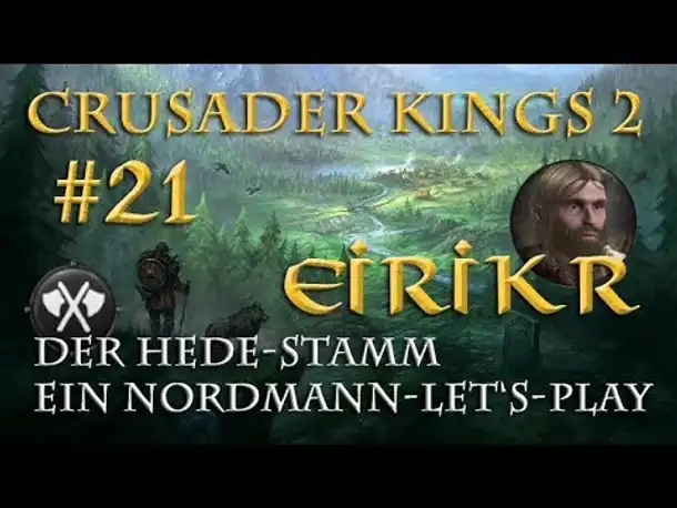 Let's Play Crusader Kings 2 – Der Hede-Stamm #21: Der letzte Aufrechte (Rollenspiel/deutsch)