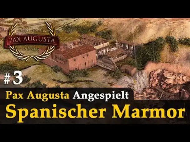 #3: Spanischer Marmor ✦ Pax Augusta Angespielt (Gameplay / Deutsch)