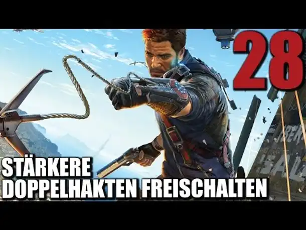 Just Cause 3 Gameplay German #28 STÄRKERE DOPPELHAKEN FREISCHALTEN | Let's Play Just Cause 3 Deutsch